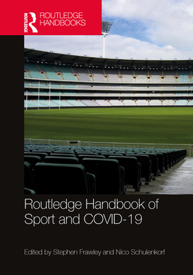 Routledge Handbook of Sport and COVID-19 (Frawley Stephen)(Paperback)