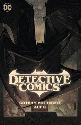 Batman: Detective Comics Vol. 3: Gotham Nocturne: ACT II (Watters Dan)(Pevná vazba)