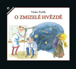 O zmizelé hvězdě - Václav Pavlík