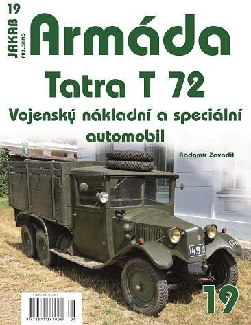 Armáda 19 - Tatra T 72 - Vojenský nákladní a speciální automobil - Radomír Zavadil