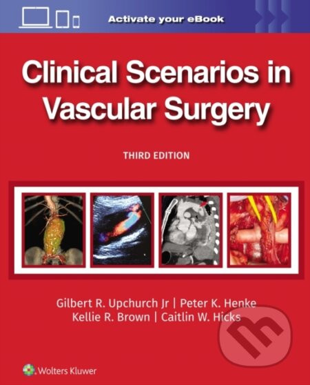 Clinical Scenarios In Vascular Surgery 3 - Caitlin Whitney, PETER HENKE, Kellie R., M.D. Brown, GILBERT R., JR UPCHURCH