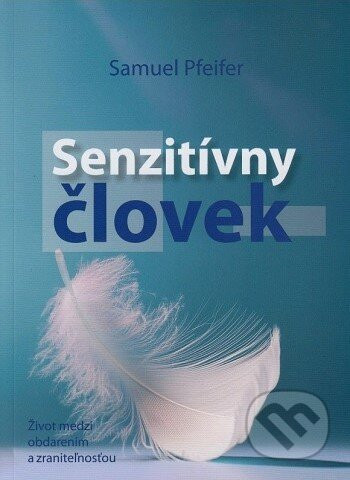 Senzitívny človek - Samuel Pfeifer