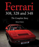 Ferrari 308, 328 and 348: The Complete Story (Foskett Robert)(Pevná vazba)