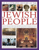 An Illustrated History of the Jewish People: The Epic 4,000-Year Story of the Jews, from the Ancient Patriarchs and Kings Through Centuries-Long Perse (Joffe Lawrence)(Pevná vazba)