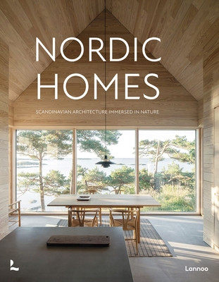 Nordic Homes: Scandinavian Architecture Immersed in Nature (Toromanoff Agata)(Pevná vazba)