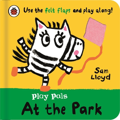 Play Pals: At the Park - Use the felt flaps and play along! (Lloyd Sam)(Board book)