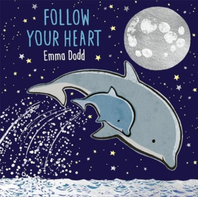 Follow Your Heart (Dodd Emma)(Pevná vazba)