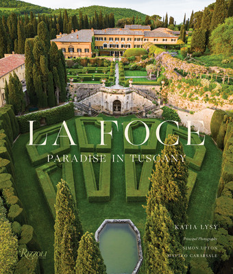 La Foce: Paradise in Tuscany (Lysy Katia)(Pevná vazba)