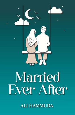 Married Ever After (Hammuda Ali)(Paperback)