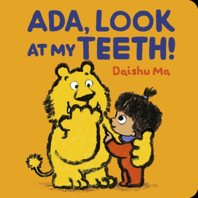 Ada, Look at My Teeth! (Ma Daishu)(Board book)