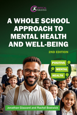 A Whole School Approach to Mental Health and Well-Being (Glazzard Jonathan)(Paperback)
