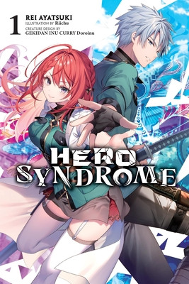 Hero Syndrome, Vol. 1 (Light Novel) (Ayatsuki Rei)(Paperback)