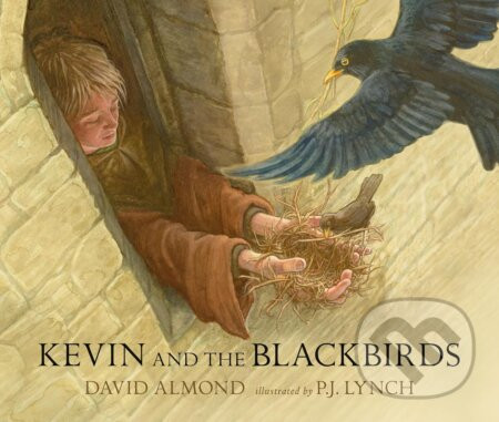 Kevin and the Blackbirds - David Almond, P.J. Lynch (ilustrátor)