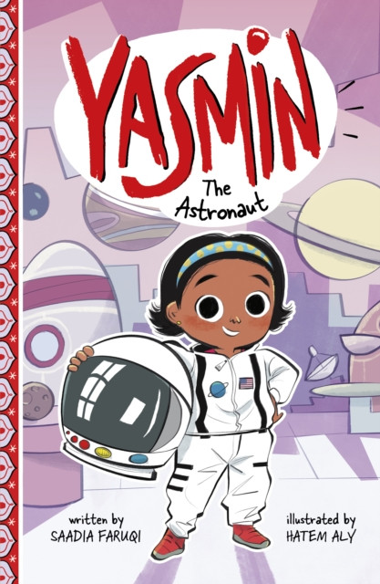 Yasmin the Astronaut (Faruqi Saadia)(Paperback / softback)