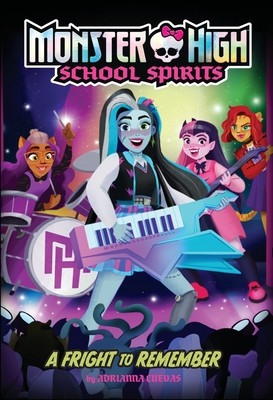 A Fright to Remember (Monster High School Spirits #1) (Mattel)(Paperback)