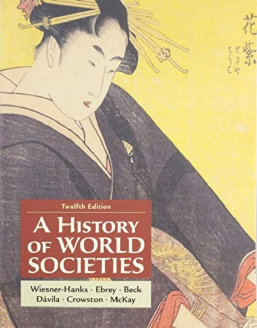 History of World Societies, Combined Volume (Wiesner-Hanks Merry E)(Paperback / softback)