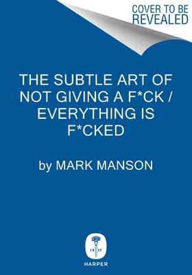 The Subtle Art of Not Giving a F*ck / Everything Is F*cked Box Set (Manson Mark)(Pevná vazba)