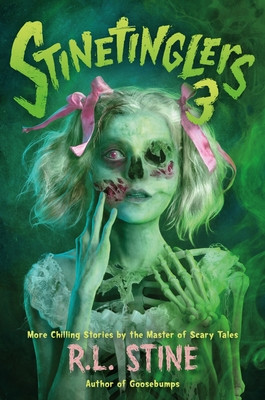 Stinetinglers 3: More Chilling Stories by the Master of Scary Tales (Stine R. L.)(Pevná vazba)