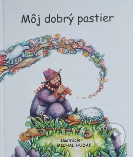 Môj dobrý pastier - Michal Hudák