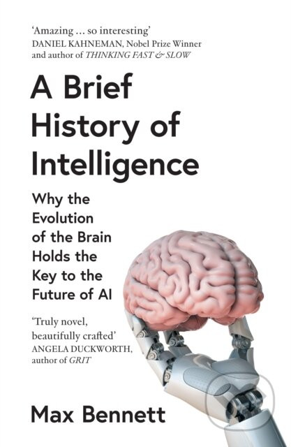 A Brief History of Intelligence - Max Bennett