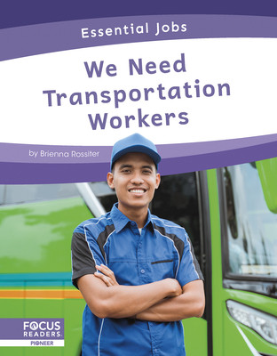 We Need Transportation Workers (Rossiter Brienna)(Library Binding)