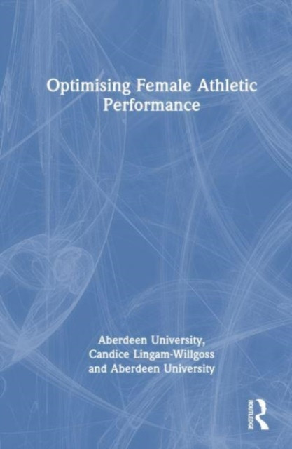 Optimising Female Athletic Performance (Pinchbeck Jess)(Paperback)