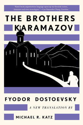 The Brothers Karamazov: A New Translation by Michael R. Katz (Dostoevsky Fyodor)(Paperback)