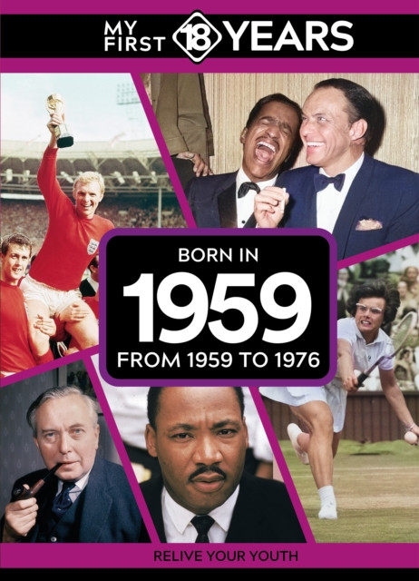 My First 18 Years - Born in 1959 - From 1959 to 1976 (Publishing TDM)(Pevná vazba)