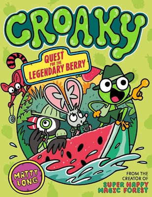 Croaky: Quest for the Legendary Berry: Volume 2 (Long Matty)(Paperback)