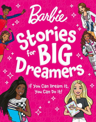 Barbie Stories for Big Dreamers Treasury (Barbie)(Pevná vazba)