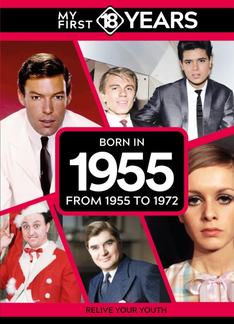 My First 18 Years - Born in 1955 - From 1955 to 1972 (Publishing TDM)(Pevná vazba)
