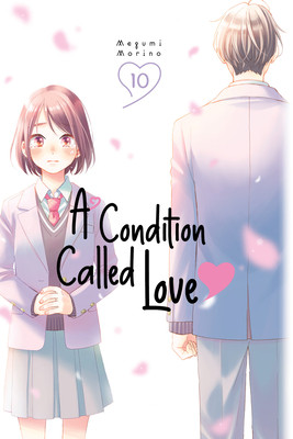 A Condition Called Love 10 (Morino Megumi)(Paperback)