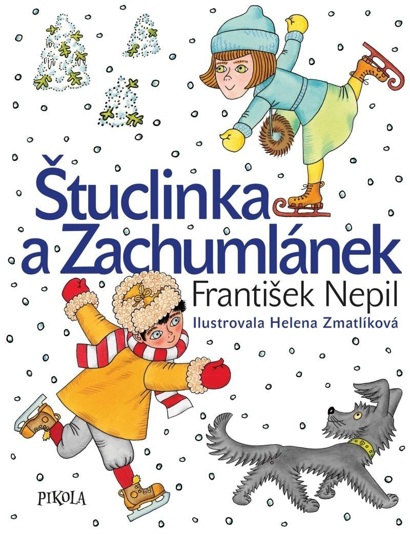 Štuclinka a Zachumlánek, 6.  vydání - František Nepil