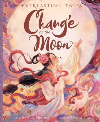 Chang'e on the Moon (Moore Katrina)(Pevná vazba)