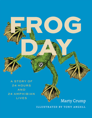 Frog Day: A Story of 24 Hours and 24 Amphibian Lives (Crump Martha L.)(Pevná vazba)