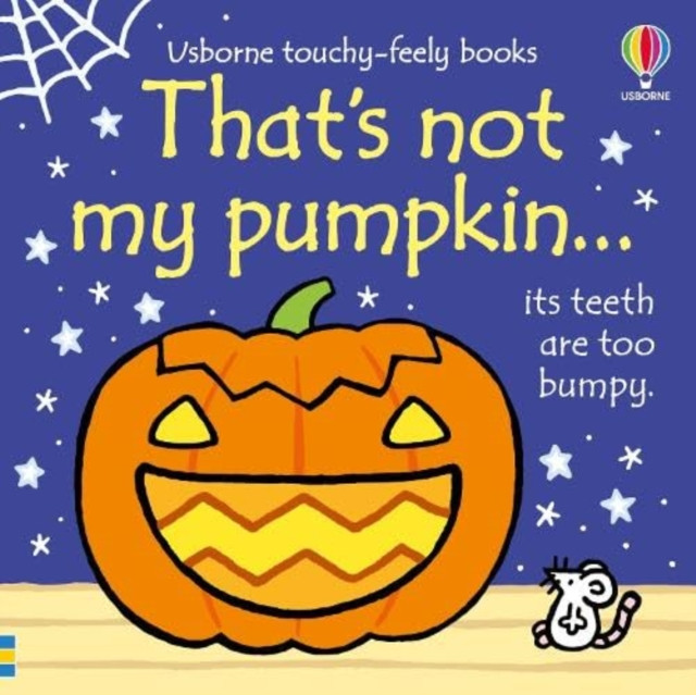 That's not my pumpkin... - A Halloween Book for Babies and Toddlers (Watt Fiona)(Board book)