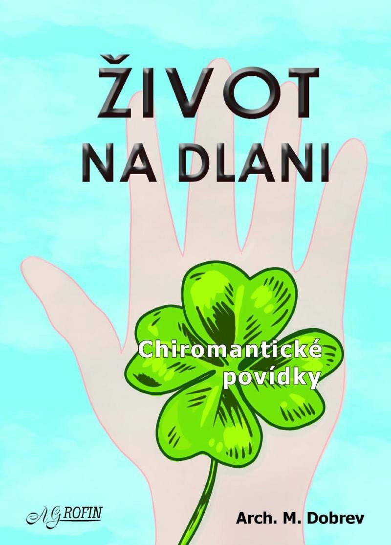 Život na dlani - M. Dobrev