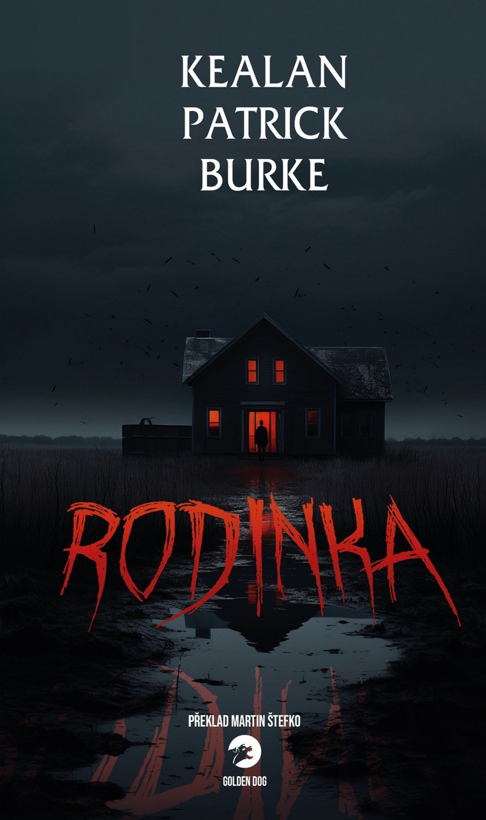 Rodinka - Kealan Patrick Burke