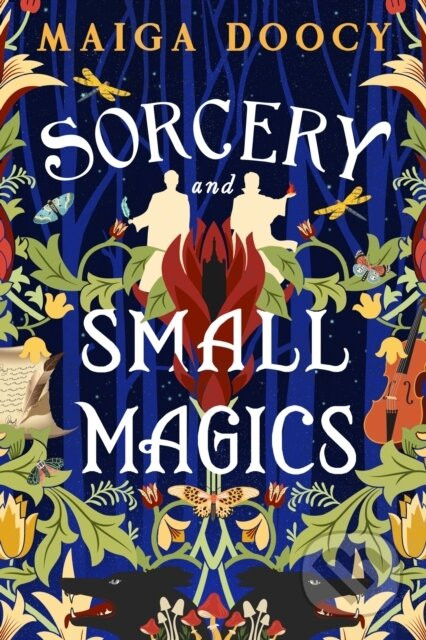 Sorcery and Small Magics - Maiga Doocy