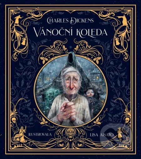 Vánoční koleda - Charles Dickens, Lisa Aisato (ilustrátor)