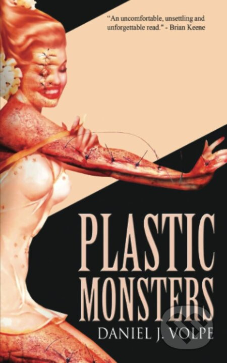 Plastic Monsters - Daniel J. Volpe