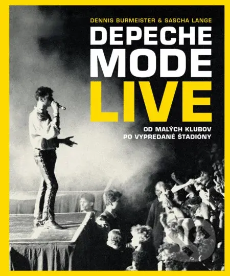 Depeche Mode: Live (slovenský jazyk) - Dennis Burmeister, Sascha Lange