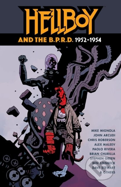 Hellboy and the B.P.R.D.: 1952-1954 - Chris Roberson, John Arcudi, Mike Mignola