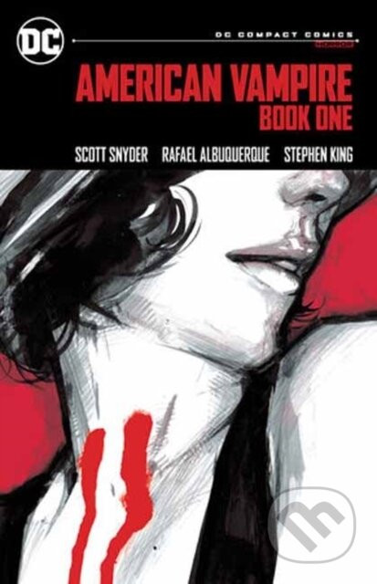 American Vampire 1: Dc Compact Comics Edition - Scott Snyder, Stephen King, Rafael Albuquerque (ilustrátor)