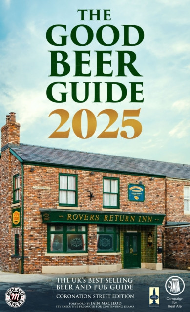 Good Beer Guide 2025 - Coronation Street Edition(Paperback / softback)