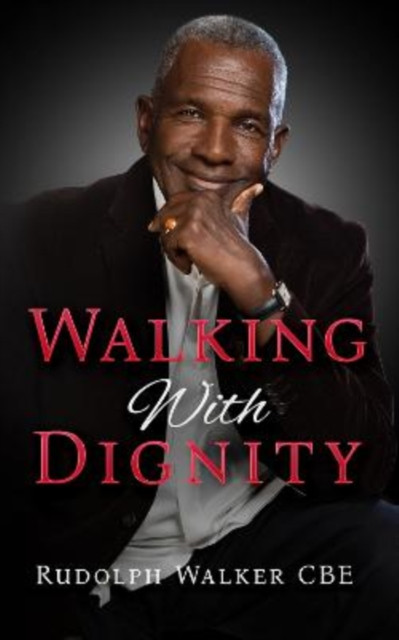 Walking With Dignity (Walker Rudolph)(Paperback / softback)
