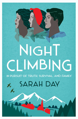 Night Climbing - a sweeping historical novel about two women and the pursuit of truth (Day Sarah)(Paperback / softback)