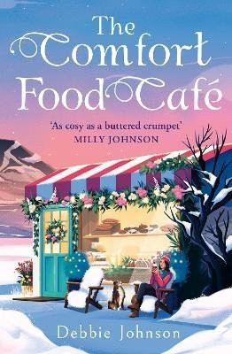 The Comfort Food Cafe - Deborah Johnson