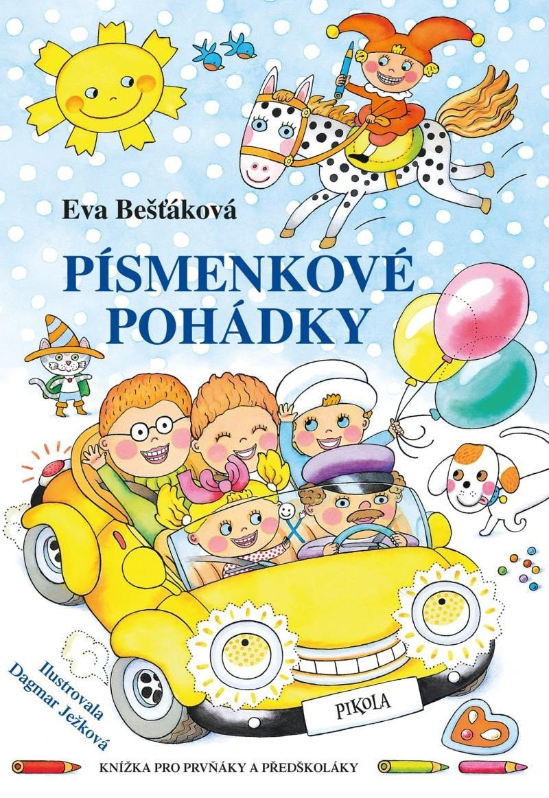 Písmenkové pohádky - Knížka pro prvňáky a předškoláky, 3.  vydání - Eva Bešťáková