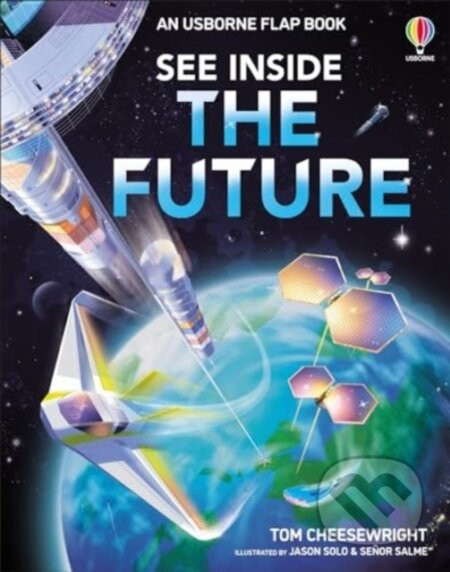 See Inside The Future - Tom Cheesewright, Jason Solo (ilustrátor), Sr Salme (ilustrátor)